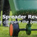 Best Grass Seed Spreader For Lawns