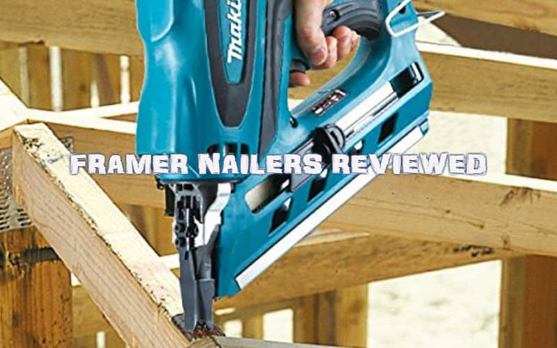 Best Framing Nailer - Top 7 models