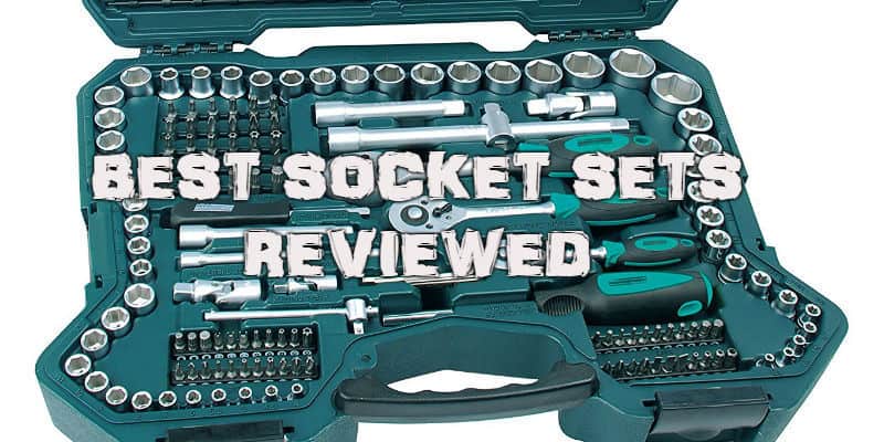 Best Socket Set Review - Top 8 Sets