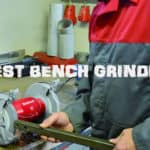 Bench Grinder Reviews - Top 6 best models with dry, wet and bush models
