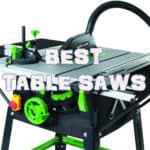 Best Table Saw Reviews - Top 6 Models